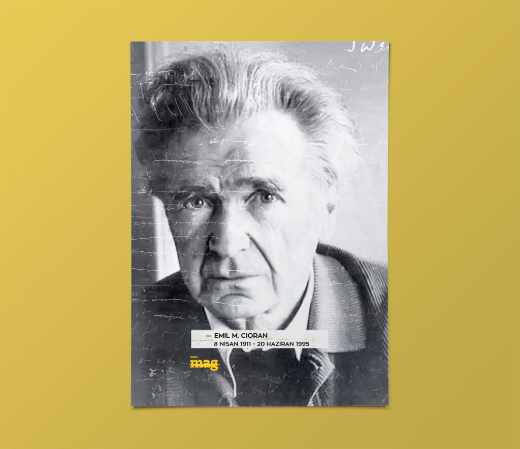 Emil Michel Cioran: Her Şey Ne Kadar Da Uzak! (Ümitsizliğin Doruklarında)